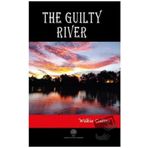 The Guilty River Wilkie Collins-Platanus Publishing