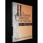 The Handbook of Christian Counseling: A Practical Guide by Timothy D. Foster (1995-05-03)