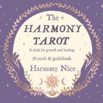 The Harmony Tarot: A Deck for Growth and Healing