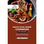 The Healthy Slow Cooker Cookbook
