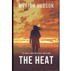 The Heat (The Ended world series, Band 1)