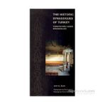 The Historic Synagogues of Turkey - Türkiye’nin Tarihi Sinagogları - Joel A. Zack