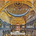 The History And Architecture Of The Hagia Sophia - İlhan Akşit