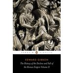 The History of the Decline and Fall Roman Empire - Edward Gibbon