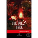 The Holly Tree - Charles Dickens