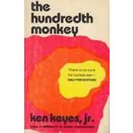 The Hundredth Monkey by Keyes Jr., Ken Published by Vision Books 1st (first) edition (1982) Paperback