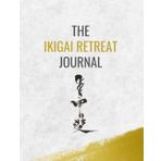 The Ikigai Retreat Journal