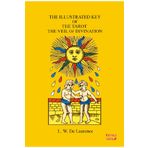 The Illustrated Key Of The Tarot The Veil Of Divination - L.W. Laurence