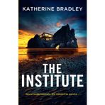 The Institute: Five students stepped in front of a train. Only one came back. But what happened on the platform was just the beginning.