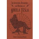 The Inventions, Researches and Writings - Nikola Tesla -
