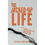 The Jacked Up Life: When Guilt, Failure,, and Shame Shakes Your Foundation