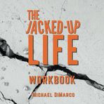 The Jacked Up Life Workbook