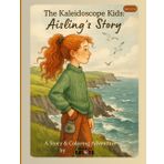 The Kaleidoscope Kids - Aisling's Story