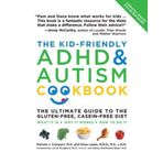 The Kid-Friendly ADHD & Autism Cookbook, Updated and Revised: The Ultimate Guide to the Gluten-Free, Casein-Free Diet (Hardcover)
