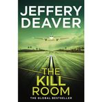 The Kill Room: A nail-biting crime thriller with heart-racing suspense and a killer twist from the global bestseller