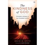 [[The Kindness of God]] [By: Dr David W Smith] [April, 2013]