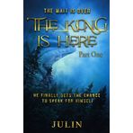 The King Is Here: Part One (The Saddle Maker, Band 18)