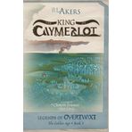 The King of Caymerlot: The Golden Age, Book 3 (Legends of Overtwixt, Band 3)