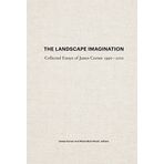 The Landscape Imagination by James Corner (2014) Hardcover