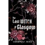 The Last Witch of Glasgow