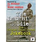 The Laughing Soldier: The British Armed Forces Jokebook