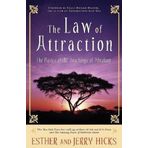 The Law of Attraction - Esther Hicks, Jerry Hicks