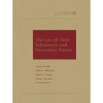 The Law of Toxic Substances and Hazardous Wastes