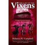 The Lay of the Vixens: A Song of Ancient Amazons