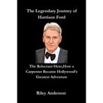 The Legendary Journey of Harrison Ford: The Reluctant Hero,How a Carpenter Became Hollywood’s Greatest Adventure