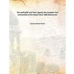 The Lenâpé and Their Legends The Complete Text and Symbols of the Walam Olum 1885 [Hardcover] [Hardcover] Garrison Brinton Daniel