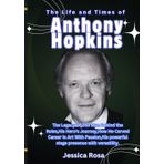 The Life and Times of Anthony Hopkins: The Legacy Of The Man Behind the Roles,His Hero's Journey,How He Carved Career in Art With Passion,His powerful stage presence with versatility.