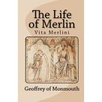 The Life of Merlin, Vita Merlini by Geoffrey of Monmouth (8-Feb-2011) Paperback