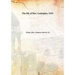 The life of Mrs. Godolphin [Hardcover] Evelyn, John, 1620-1706,Sampson, Harriet, ed