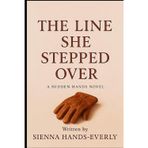 The Line She Stepped Over: A Hidden Hands Novel: 1