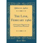 The Link, February 1960: A Protestant Magazine for Armed Forces Personnel (Classic Reprint)