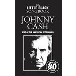 The Little Black Songbook: Johnny Cash - Best of the American Recordings by Johnny (Artist Cash(2011-04-01)