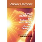 The LIVING HEART Your Heart Failed...Now Let's Make It Your Greatest Comeback Story: A Proven Guide to Reclaiming Energy, Joy, and Life After Heart Failure.