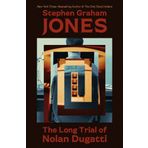 The Long Trial of Nolan Dugatti
