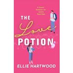 The Love Potion: A Sweet, Enemies-to-Lovers, Brother's Best Friend Rom-Com (A Touch of Magic Rom-Com Novella Series)