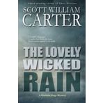 The Lovely Wicked Rain: A Garrison Gage Mystery by Scott William Carter (2014-06-12)