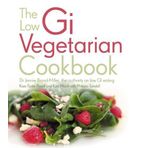 The Low GI Vegetarian Cookbook by Foster-Powell, Kaye, Jennie Brand Miller, Professor, , Oster (2006) Paperback