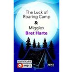 The Luck of Roaring Camp - Miggles Bret Harte