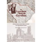 The Lynch Family of South Carolina: From Reconstruction to Redemption