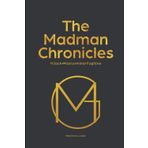 The Madman Chronicles: Hijack, Mastermind and Fugitive