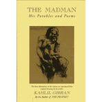 (The Madman: His Parables and Poems * *) By Kahlil Gibran (Author) Paperback on (Jan , 2008) [Paperback] [Jun 01, 2007] Kahlil Gibran