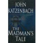 The Madman's Tale