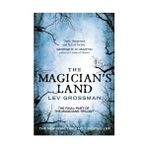 The Magician's Land - Lev Grossman