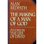 The Making of a Man of God: David