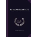 The Man Who Could Not Lose-Richard Hardıng Davis