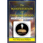 The Manifestation of the Sons of God: Sonship, Authority, and the Power of Words